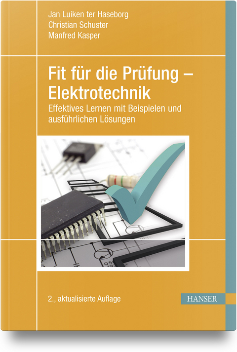 Fit für die Prüfung – Elektrotechnik - Jan Luiken ter Haseborg, Christian Schuster, Manfred Kasper