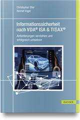 Informationssicherheit nach VDA&reg; ISA & TISAX&reg; - Bennet Vogel, Christopher Eller