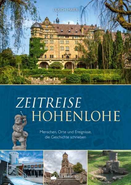 Zeitreise Hohenlohe - Ulrich Maier