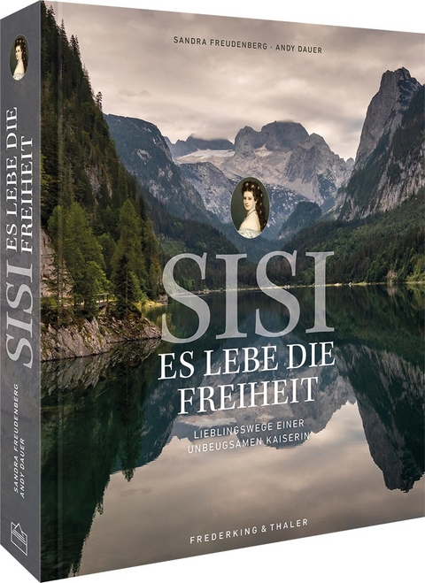 Sisi &ndash; Es lebe die Freiheit - Sandra Freudenberg