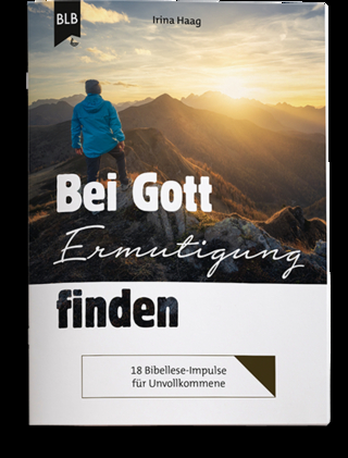 Bei Gott Ermutigung finden