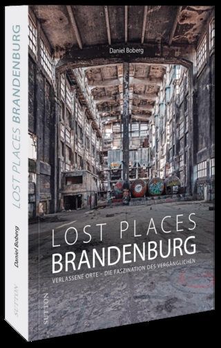 Lost Places Brandenburg