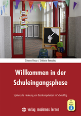 Willkommen in der Schuleingangsphase - Simone Hesse, Stefanie Kempkes