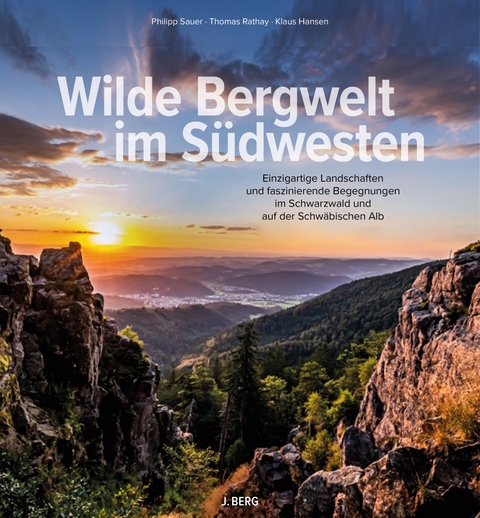 Wilde Bergwelt im S&uuml;dwesten - Philipp Sauer