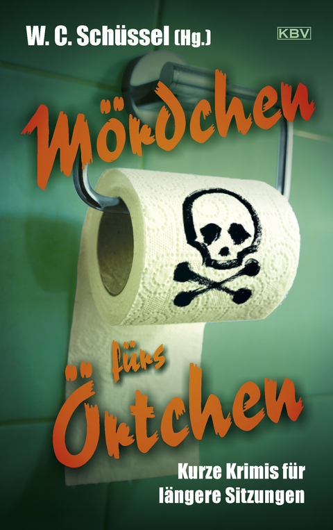 M&ouml;rdchen f&uuml;rs &Ouml;rtchen - Richard Birkefeld, Ulrike Bliefert, Petra Busch, Carola Clasen, Eberhard W. Forstner, Nina George, Peter Godazgar, Carsten Sebastian Henn, Ralf Kramp, Tatjana Kruse, Judith Merchant, Elke Pistor, Petra Plaum, Jutta Profijt, Claudia Rossbacher, Anna Schneider, Klaus Stickelbroeck, Ilka Stitz, Sabine Trinkaus, Regula Venske