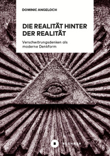 Die Realit&auml;t hinter der Realit&auml;t - Dominic Angeloch