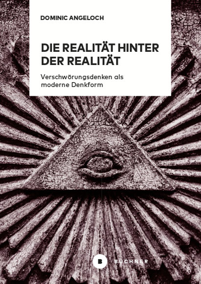 Die Realit&auml;t hinter der Realit&auml;t - Dominic Angeloch