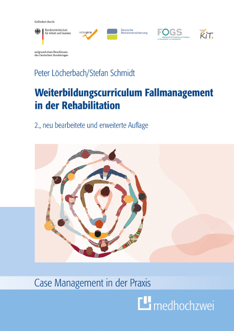 Weiterbildungscurriculum Fallmanagement in der Rehabilitation - Peter L&ouml;cherbach, Stefan Schmidt