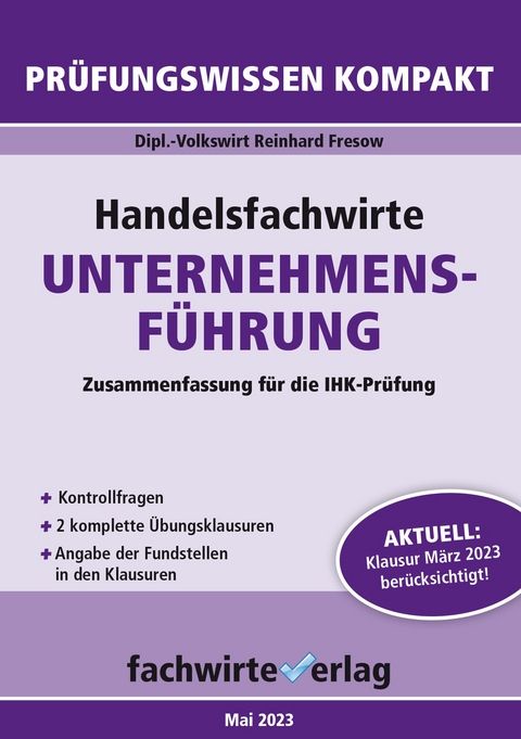 Handelsfachwirte: Unternehmensf&uuml;hrung - Reinhard Fresow