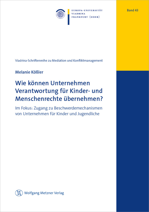 Wie k&ouml;nnen Unternehmen Verantwortung f&uuml;r Kinder- und Menschenrechte &uuml;bernehmen? - Melanie K&ouml;&szlig;ler