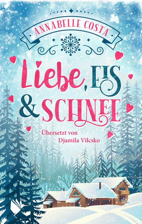 Liebe, Eis und Schnee - Annabelle Costa