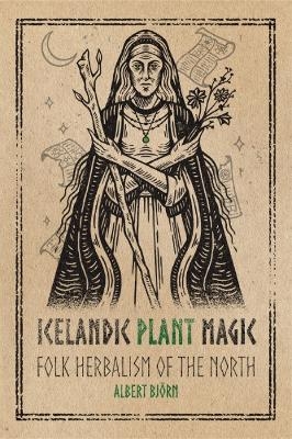 Icelandic Plant Magic - Albert Bj&ouml;rn