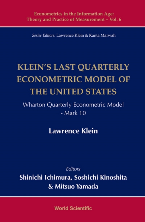 KLEIN'S LAST QUARTERLY ECONOMETRIC MODEL OF THE US - Lawrence R Klein