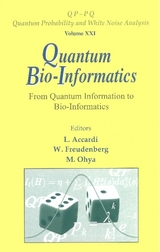 Quantum Bio-informatics: From Quantum Information To Bio-informatics - 