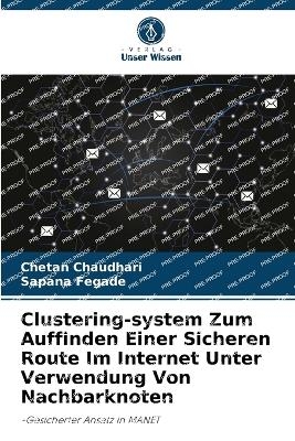 Clustering-system Zum Auffinden Einer Sicheren Route Im Internet Unter Verwendung Von Nachbarknoten