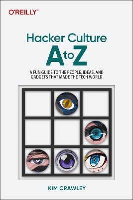 Hacker culture A to Z - Kim Crawley