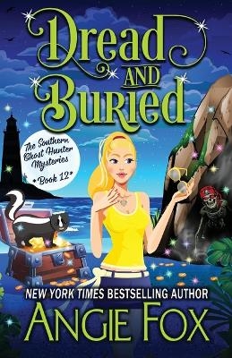 Dread and Buried - Angie Fox