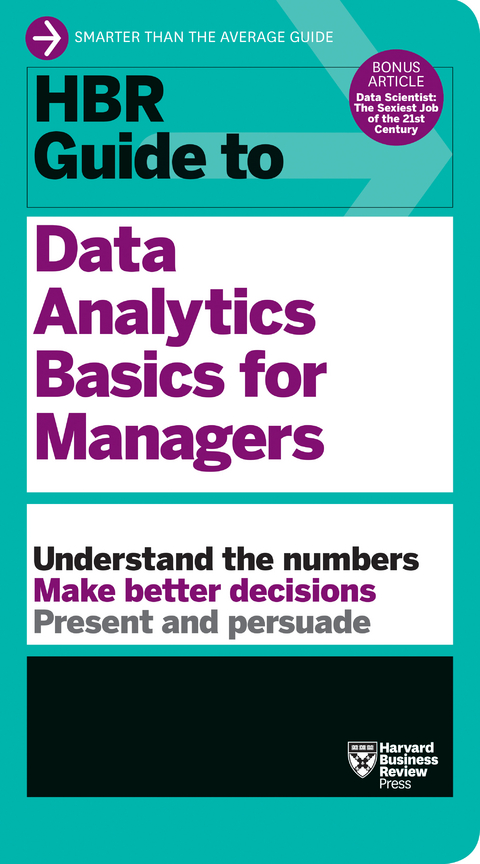 HBR Guide to Data Analytics Basics for Managers (HBR Guide Series) - Harvard Business Review