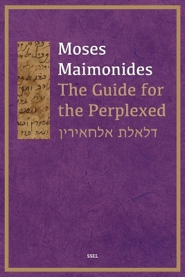 The Guide for the Perplexed - Moses Maimonides