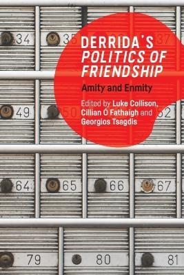 Derrida's Politics of Friendship - 