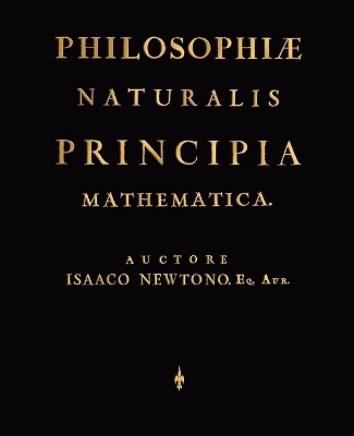 Philosophiae Naturalis Principia Mathematica (Latin Edition) - Newtono Isaaco Newtono, Newton Isaac Newton,  Isaaco Newtono