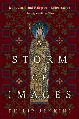 A Storm of Images - Philip Jenkins