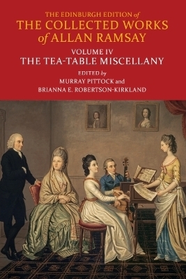The Tea-Table Miscellany - Allan Ramsay