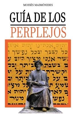 Guia de los Perplejos - Moises Maimonides, Moshe Maimonides,  Rambam