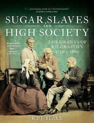 Sugar, Slaves and High Society