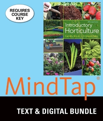 Bundle: Introductory Horticulture, 9th + Mindtap Agriscience, 2 Terms (12 Months) Printed Access Card - Carroll Shry, H Reiley