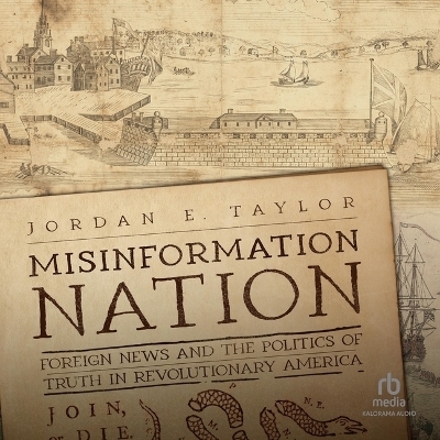 Misinformation Nation - Jordan E Taylor