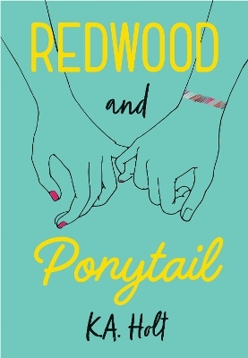 Redwood and Ponytail - K. A. Holt
