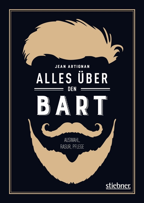 Alles &uuml;ber den Bart - Jean Artignan