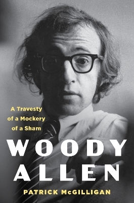 Woody Allen - Patrick McGilligan