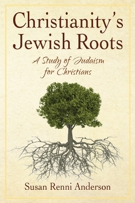 Christianity's Jewish Roots