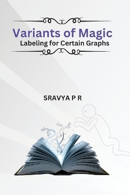 Variants Of Magic Labeling For Certain Graphs