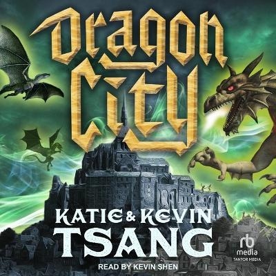 Dragon City - Kevin Tsang, Katie Tsang