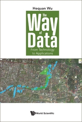 Way Of Data, The: From Technology To Applications