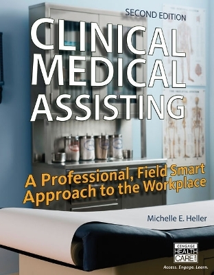 Bundle: Clinical Medical Assisting: A Professional, Field Smart Approach to the Workplace, 2nd + Delmar Learning's Clinical Medical Assisting Pocket Guide + Workbook