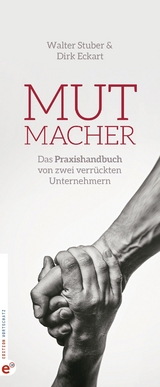 Mutmacher -  Dirk Eckart,  Walter Stuber