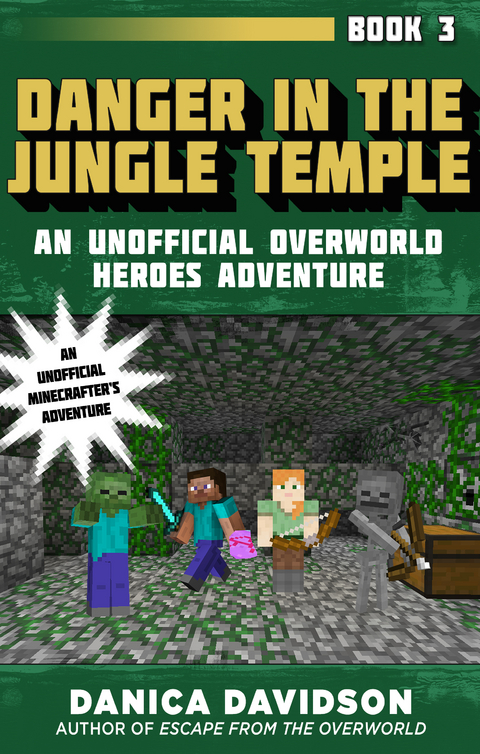 Danger in the Jungle Temple -  Danica Davidson