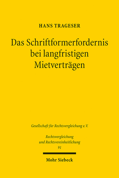 Das Schriftformerfordernis bei langfristigen Mietverträgen - Hans Trageser