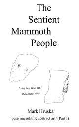 The Sentient Mammoth People - Mark Hruska