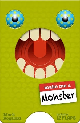 Make Me a Monster - Mark Rogalski