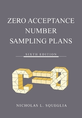 Zero Acceptance Number Sampling Plans - Nicholas L Squeglia