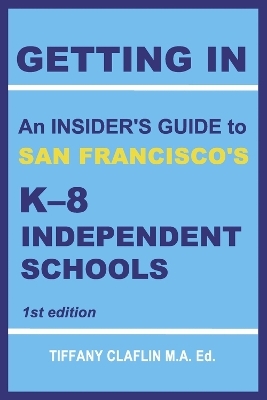 Getting In - Tiffany Claflin M.A. Ed.