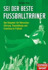 Sei der beste Fußballtrainer - Deangelo Wiser