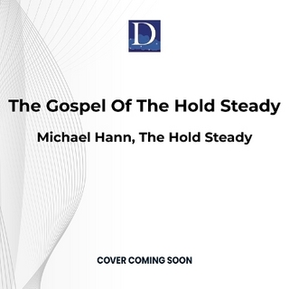 The Gospel of the Hold Steady