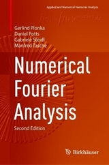 Numerical Fourier Analysis - Plonka, Gerlind; Potts, Daniel; Steidl, Gabriele; Tasche, Manfred