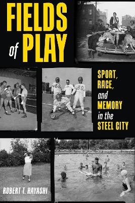 Fields of Play - Robert Hayashi